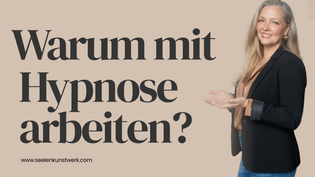 Warum mit Hypnose arbeiten im Hunsrück?